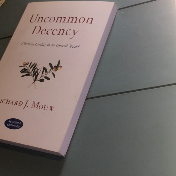 📘 Uncommon Decency: Christian Civility in an Uncivil World By Richard J. Mouw - Picture 8 of 13